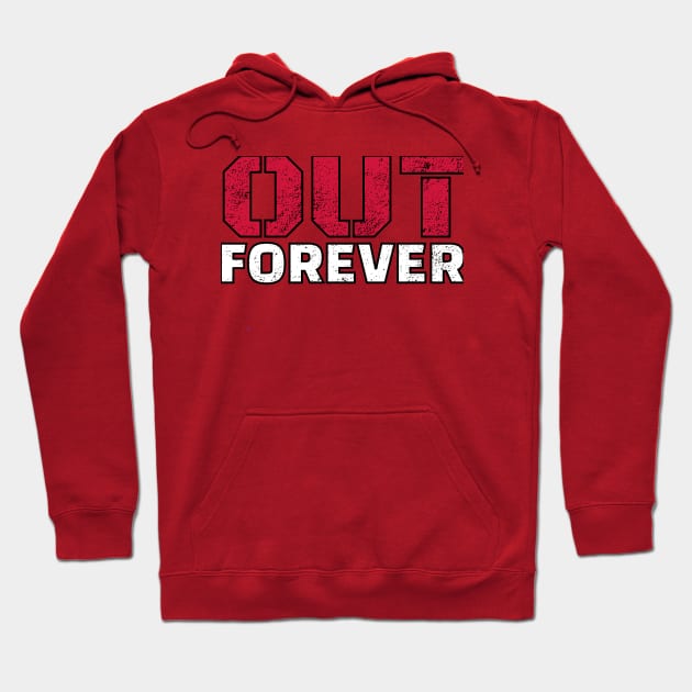 go out go forever Hoodie by galdoma clouths